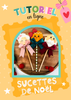 Tutoriel en ligne Sucettes de Noël