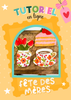 Tutoriel en ligne Fête des mères