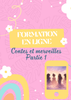 Formation en ligne Contes et merveilles Partie 1