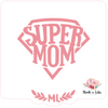 "Super mom"- Pochoir
